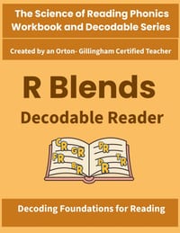 R Blends Decodable Reader: Science of Reading Aligned Decodable Stories for Beginning Consonant Blends (br, cr, dr, fr, gr, pr, tr) in Grade 1 and Gra cover
