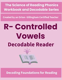 R-Controlled Vowels Decodable Reader: Science of Reading Aligned Bossy R (ar, er, ir, ur, or, ore, oar, air, are) Decodable Stories for Grades 2-4 cover
