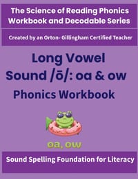 Long Vowel Sound /ō/: Science of Reading Aligned Spelling, Decoding & Fluency Practice for Grades 2-4 cover