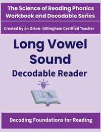 Long Vowel Decodable Reader: Science of Reading Aligned Decodable Stories for All Five Long Vowels /ā/ /ē/ /ī/ /ō/ /ū/ (ai, a cover