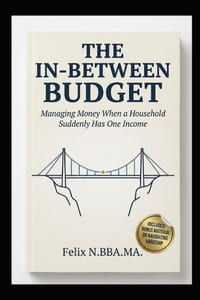 The In-Between Budget: Managing Money When a Household Suddenly Has One Income cover