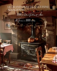 Le Grand Livre de la Cuisine Alsacienne: Recettes et traditions d'Alsace cover