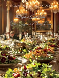 Le Grand Livre des Salades: Mille salades et entrées fraîches cover