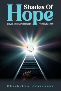 Shades Of Hope: Covid Reminiscences Through Art cover