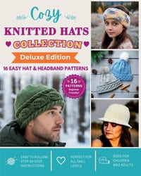 Cozy Knitted Hat Collection: 16 Easy Hat & Headband Patterns cover