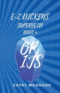 E-Z Dickens Superheld Boek 4 Dutch Edition E-Z Dickens Series: Op Ijs cover
