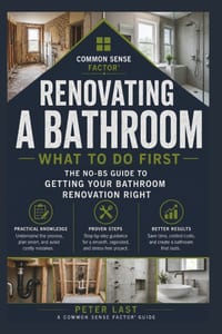 Common Sense Factor: Renovating A Bathroom What To Do First? cover