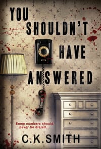 You Shouldn't Have Answered: Some Numbers Should Never Be Dialed... cover