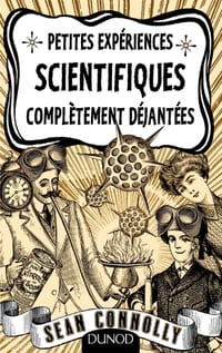 Petites exp�riences scientifiques compl�tement d�jant�es cover