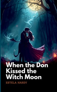 When the Don Kissed the Witch Moon cover