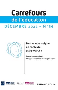 Carrefours de l'éducation n°54 (2/2022) Former et enseigner en contexte ultra-marin ?: Former et enseigner en contexte ultra-marin ? cover