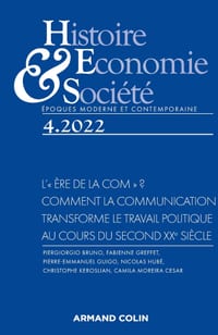 Histoire, Economie et Société 4/2022 L' ère de la com Comment la communication transforme le tr: L ère de la com Comment la communication transforme l cover