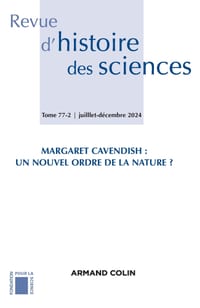 Revue d'histoire des sciences 2/2024: Margaret Cavendish: Un nouvel ordre de la nature ? cover