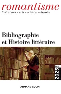 Romantisme N°207 1/2025: Bibliographie et Histoire littéraire cover