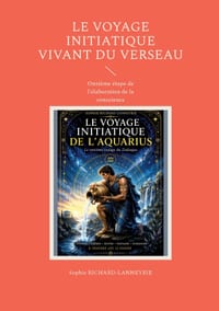 Le Voyage Initiatique Vivant du Verseau: Onzième étape de l'élaboration de la conscience cover