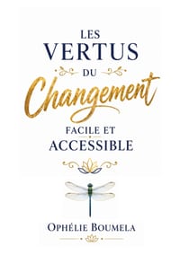 Les vertus du changement facile et accessible: De petits pas aujourd'hui, de grandes transformations demain cover