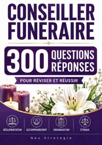 Conseiller funéraire - 300 questions réponses: Réviser et réussir cover
