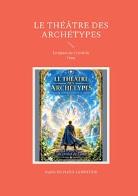 Le Théâtre des Archétypes: La Quête du Cristal de l'âme cover