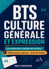 BTS CULTURE GÉNÉRALE ET EXPRESSION. Le programme complet de révision: 1000 questions réponses fiches de révision cover