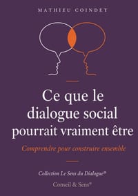 Ce que le dialogue social pourrait vraiment être cover
