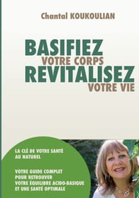 Basifiez votre corps revitalisez votre vie cover