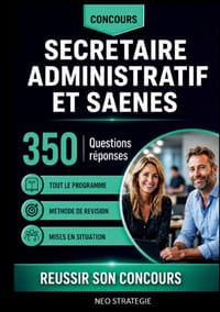 Concours Secrétaire administratif et SAENES: 350 questions réponses Tout le programme, méthode de révision et mises en situation cover