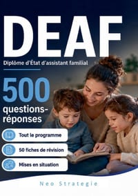 DEAF Diplôme d'Etat d'assistant familial: 500 questions-réponses et 50 fiches de révision. Tout le programme pour reviser et reussir cover