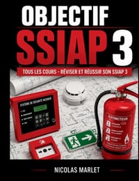 Objectif SSIAP 3 Tous les cours pour réviser et réussir son SSIAP 3 cover