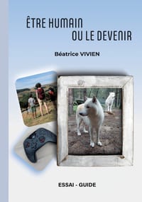Être humain ou le devenir: Un ensemble d'êtres cover