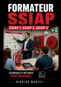 Formateur SSIAP 1, SSIAP 2, SSIAP 3: Outils, méthodes, cours: un ouvrage complet pour réviser et enseigner cover