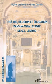 Théâtre, religion et éducation dans Nathan le Sage de G.E. Lessing cover