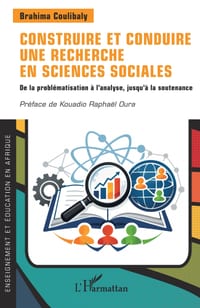 Construire et conduire une recherche en sciences sociales: De la problématisation à l'analyse, jusqu'à la soutenance cover