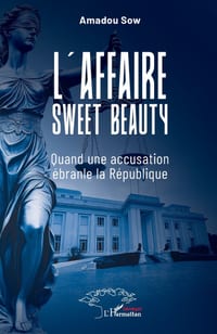 L'affaire Sweet Beauty: Quand une accusation ébranle la République cover