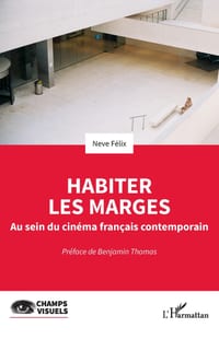 Habiter les marges: Au sein du cinéma français contemporain cover