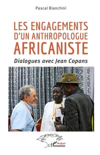 Les engagements d'un anthropologue africaniste: Dialogues avec Jean Copans cover