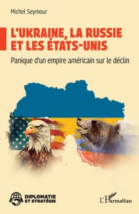 L'Ukraine, la Russie et les États-Unis: Panique d'un empire américain sur le déclin cover