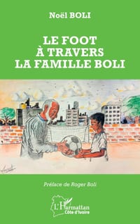 Le foot à travers la famille Boli cover