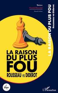 La raison du plus fou - Nouvelle édition: Rousseau vs Diderot cover