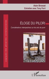 Éloge du pilori: Considérations intempestives sur les arts de punir cover