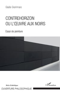 Contrehorizon ou l'oeuvre aux noirs: Essai de peinture cover