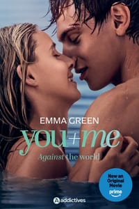 You + Me - Against the World - Now a Prime Video Film / You + Me - Against the World - Now a Prime Video Film cover