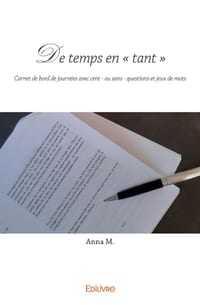 De temps en " tant ": Carnet de bord de journée avec cent - ou sans - questions et jeux de mots cover