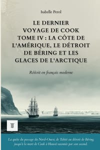 Cook vers le pôle Sud, Tome II: Tonga, l'île de Pâques et les Marquises: Le récit du deuxième voyage de James Cook réécrit en français moderne (1773-1 cover