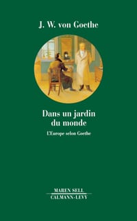 Dans un jardin du monde: L'Europe selon Goethe cover