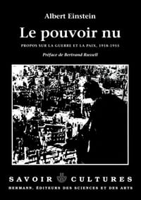 Le Pouvoir nu: Propos sur la guerre et la paix, 1918 - 1955 cover