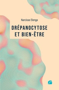 Dr�panocytose et bien-�tre: Comprendre la maladie, am�liorer sa qualit� de vie - Un guide pour reprendre le pouvoir sur sa sant� cover