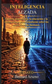 Inteligencia Alzada: El largo plazo de la inteligencia, la educación y el triunfo de los conocedores cover