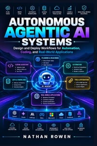 Autonomous Agentic AI Systems cover