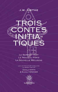Trois Contes Initiatiques: Le Serpent Vert - Le Nouveau Pâris - La Nouvelle Mélusine Suivi de trois études symboliques cover