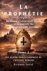 La prophétie dénonce lʼapostasie quasi généralisée du christianisme actuel cover